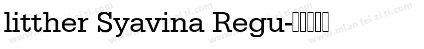 litther Syavina Regu字体转换